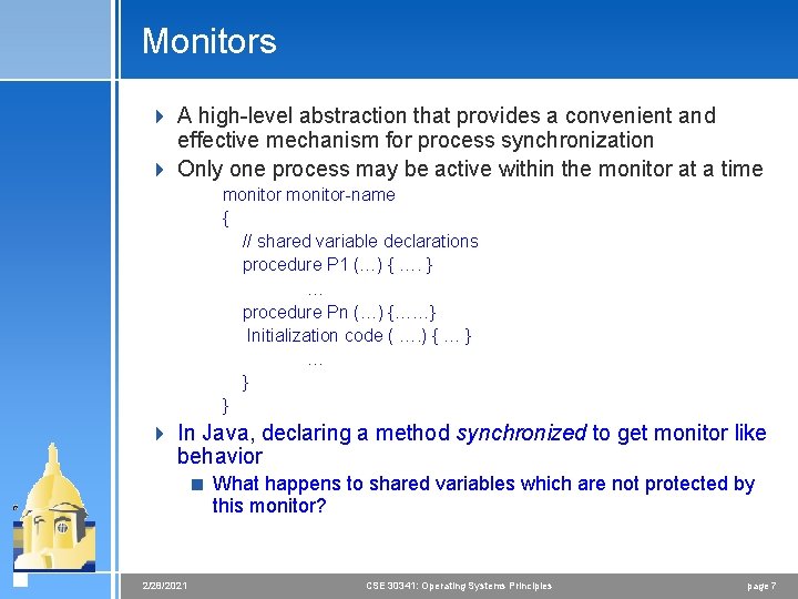 Monitors 4 A high-level abstraction that provides a convenient and effective mechanism for process Monitors 4 A high-level abstraction that provides a convenient and effective mechanism for process