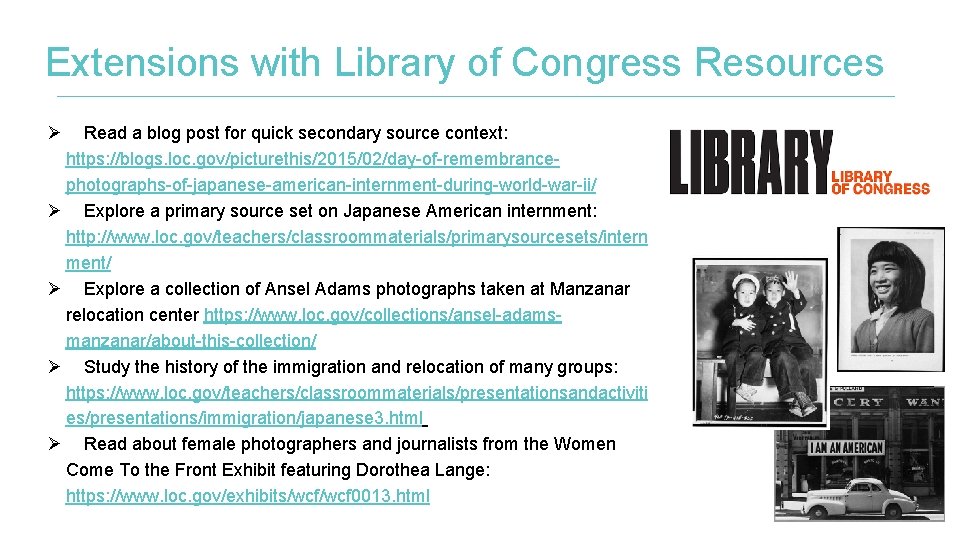 Extensions with Library of Congress Resources Ø Read a blog post for quick secondary