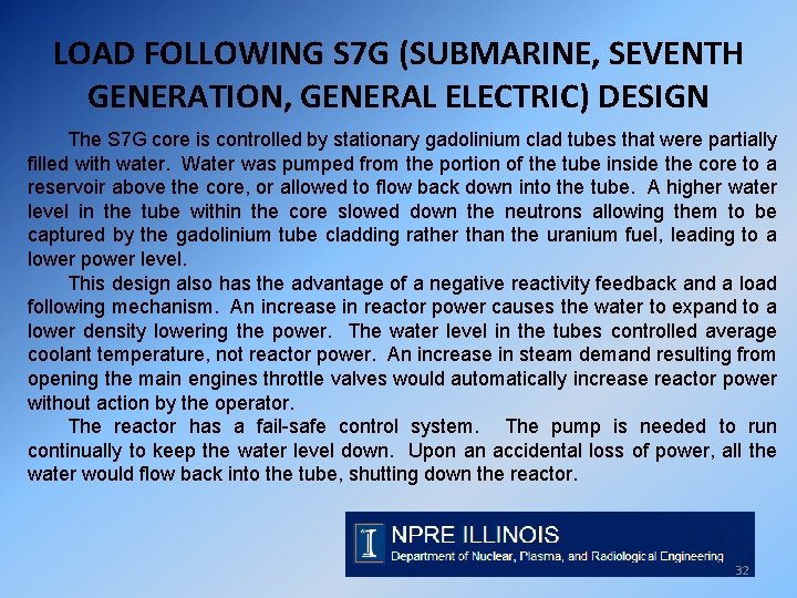 LOAD FOLLOWING S 7 G (SUBMARINE, SEVENTH GENERATION, GENERAL ELECTRIC) DESIGN The S 7