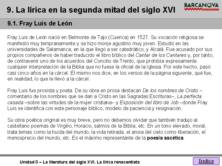 9. La lírica en la segunda mitad del siglo XVI 9. 1. Fray Luis