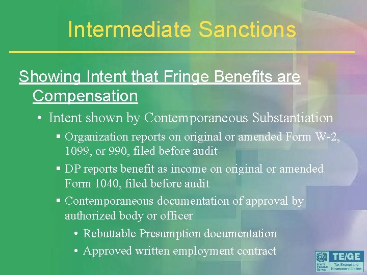 Intermediate Sanctions Showing Intent that Fringe Benefits are Compensation • Intent shown by Contemporaneous