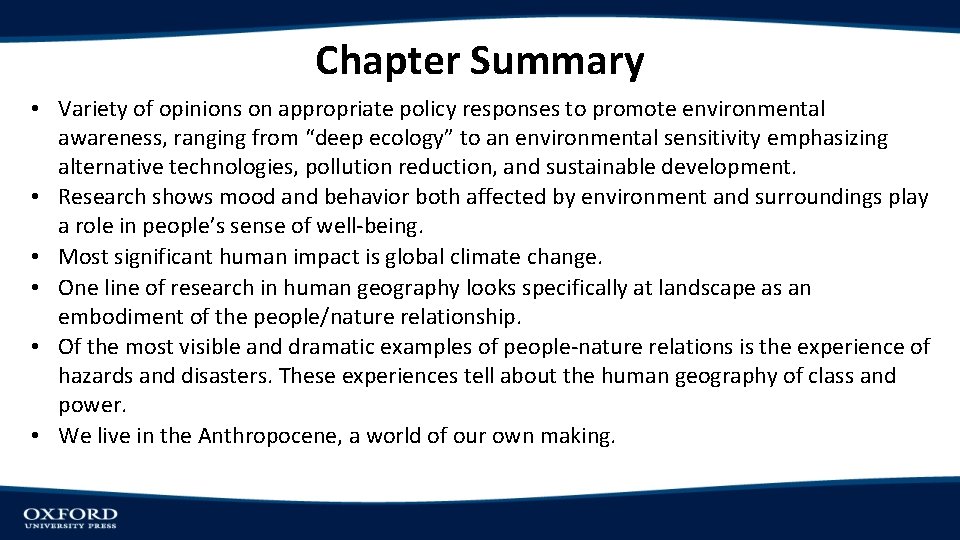 Chapter Summary • Variety of opinions on appropriate policy responses to promote environmental awareness,