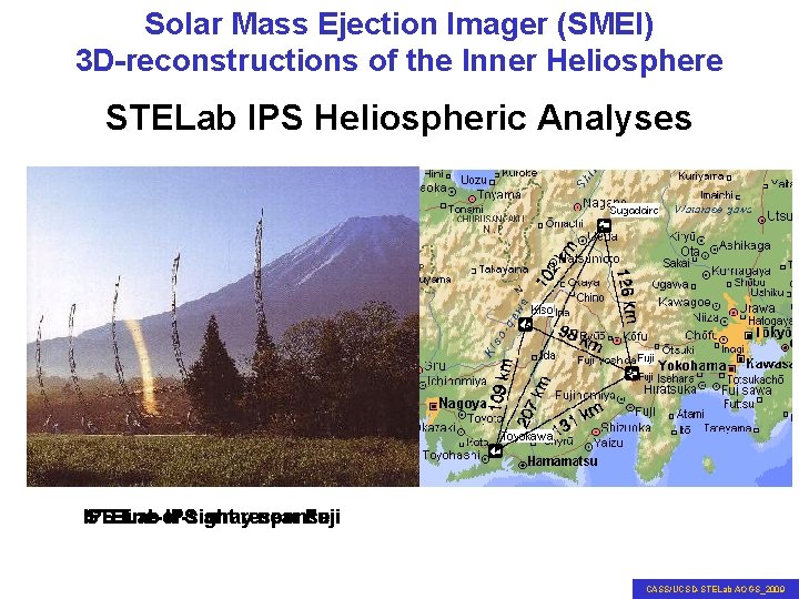 Solar Mass Ejection Imager (SMEI) 3 D-reconstructions of the Inner Heliosphere STELab IPS Heliospheric