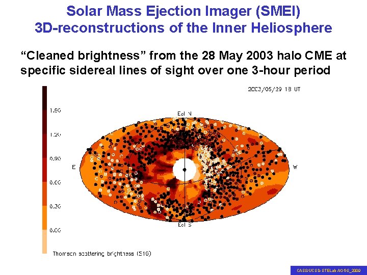 Solar Mass Ejection Imager (SMEI) 3 D-reconstructions of the Inner Heliosphere “Cleaned brightness” from