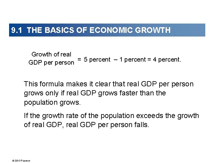 9. 1 THE BASICS OF ECONOMIC GROWTH Growth of real GDP person = 5