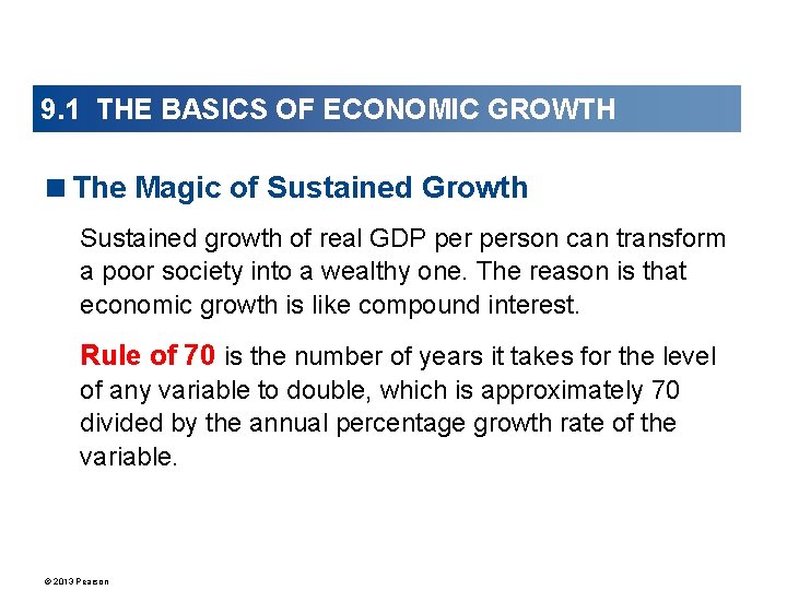 9. 1 THE BASICS OF ECONOMIC GROWTH <The Magic of Sustained Growth Sustained growth