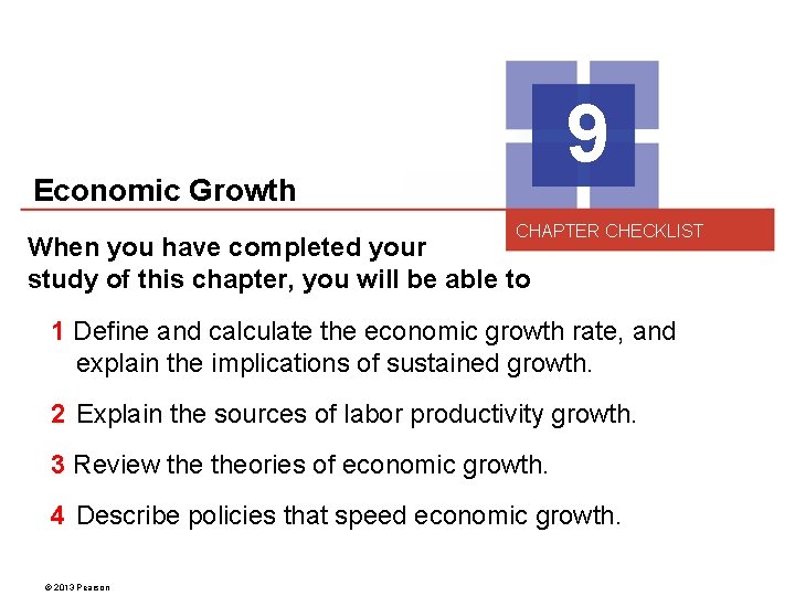 9 Economic Growth CHAPTER CHECKLIST When you have completed your study of this chapter,