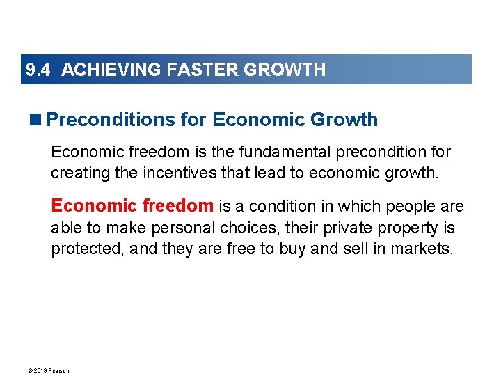 9. 4 ACHIEVING FASTER GROWTH <Preconditions for Economic Growth Economic freedom is the fundamental