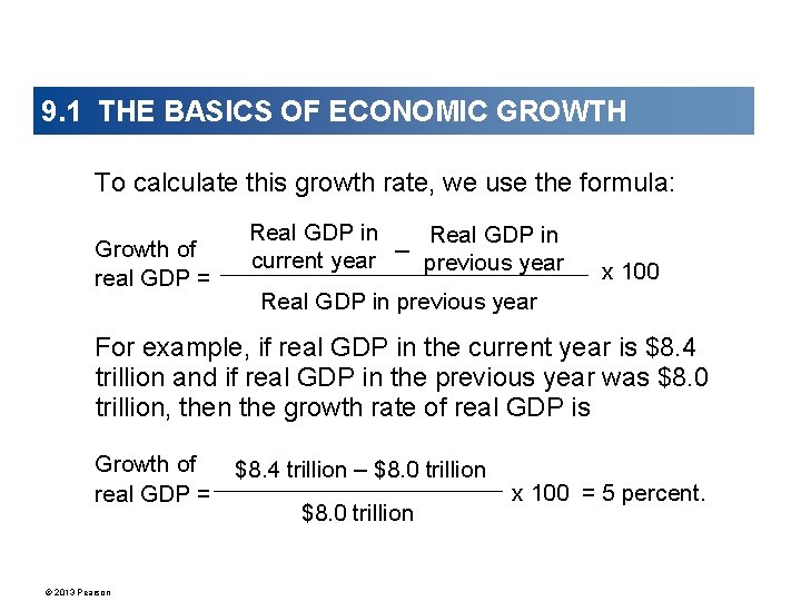 9. 1 THE BASICS OF ECONOMIC GROWTH To calculate this growth rate, we use