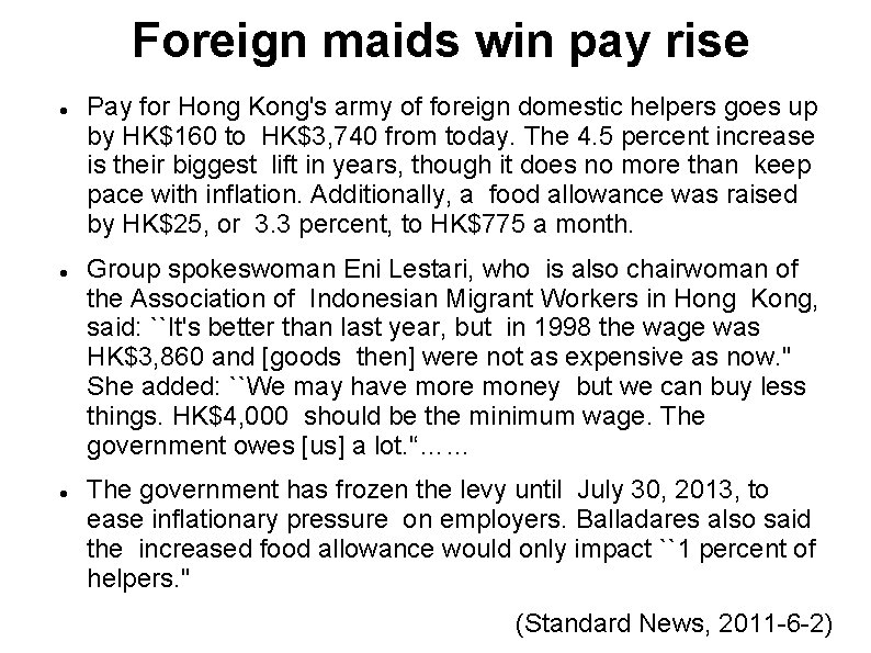 Foreign maids win pay rise Pay for Hong Kong's army of foreign domestic helpers