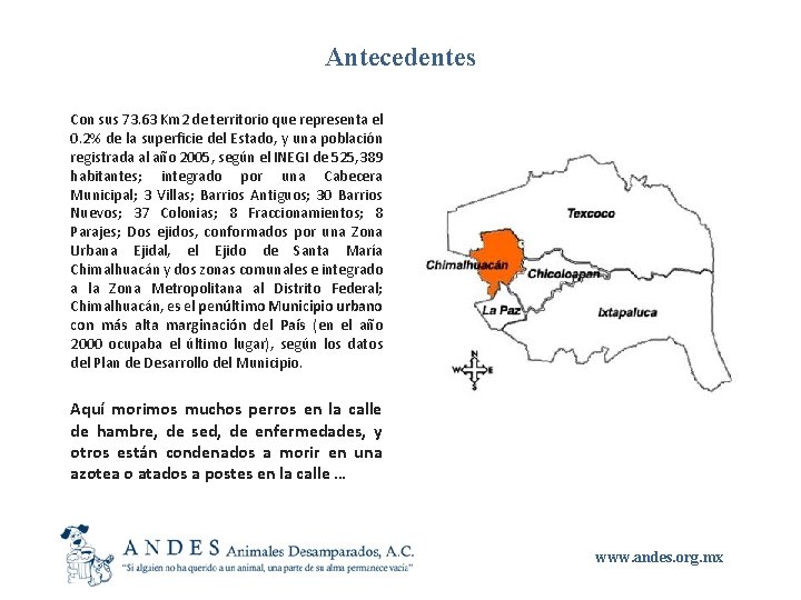 Antecedentes Con sus 73. 63 Km 2 de territorio que representa el 0. 2%