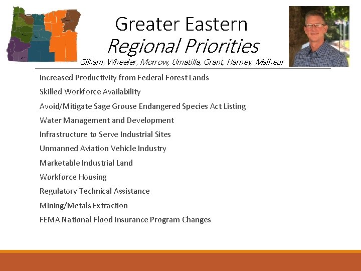 Greater Eastern Regional Priorities Gilliam, Wheeler, Morrow, Umatilla, Grant, Harney, Malheur Increased Productivity from