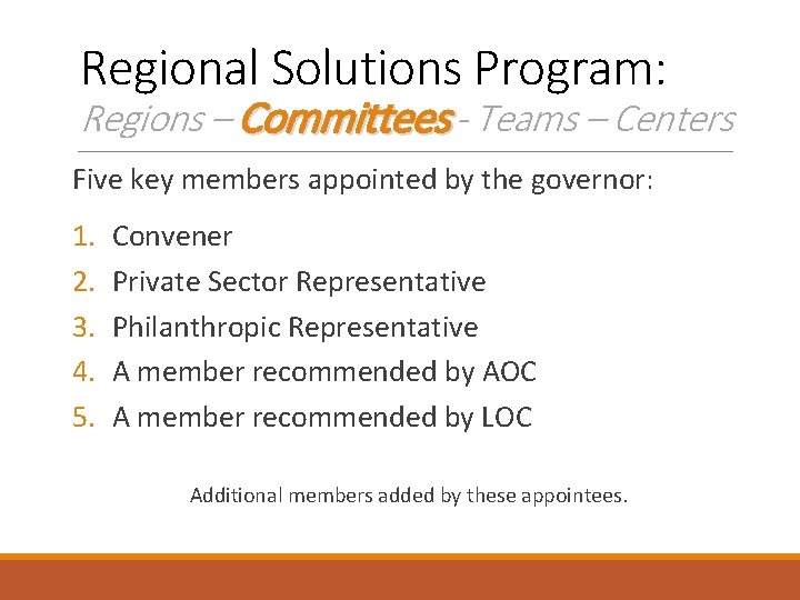 Regional Solutions Program: Regions – Committees - Teams – Centers Five key members appointed