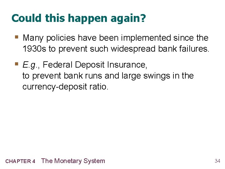 Could this happen again? § Many policies have been implemented since the 1930 s Could this happen again? § Many policies have been implemented since the 1930 s