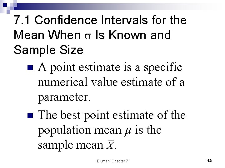 Chapter 7 Confidence Intervals and Sample Size Mc