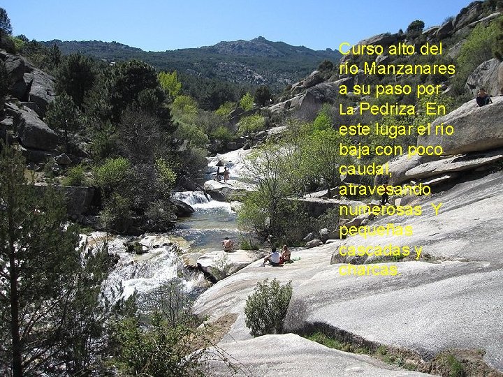 Curso alto del río Manzanares a su paso por La Pedriza. En este lugar