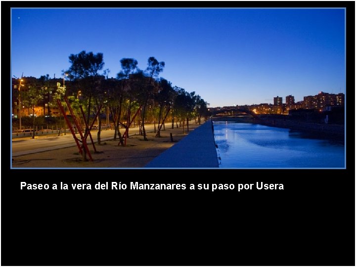 Paseo a la vera del Río Manzanares a su paso por Usera 
