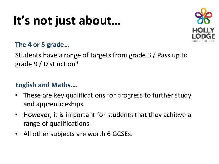 It’s not just about… The 4 or 5 grade… Students have a range of