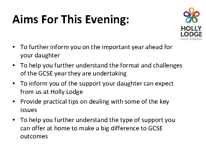 Aims For This Evening: • To further inform you on the important year ahead