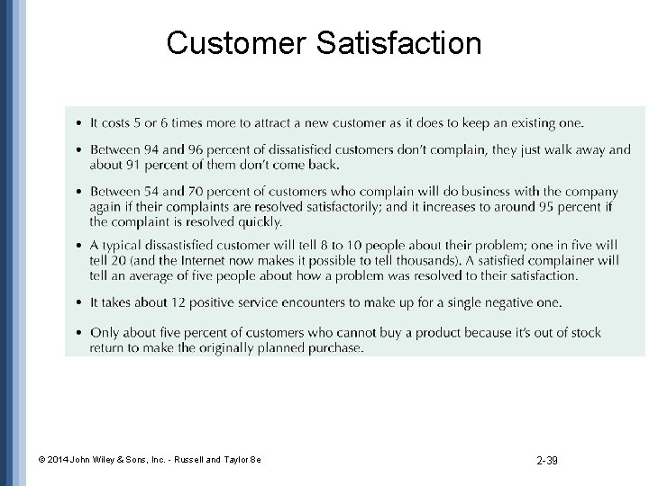 Customer Satisfaction © 2014 John Wiley & Sons, Inc. - Russell and Taylor 8