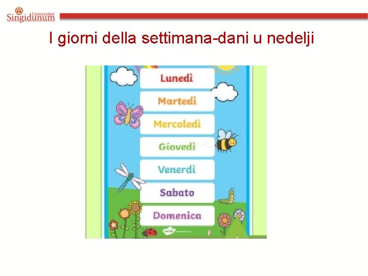 I giorni della settimana-dani u nedelji 