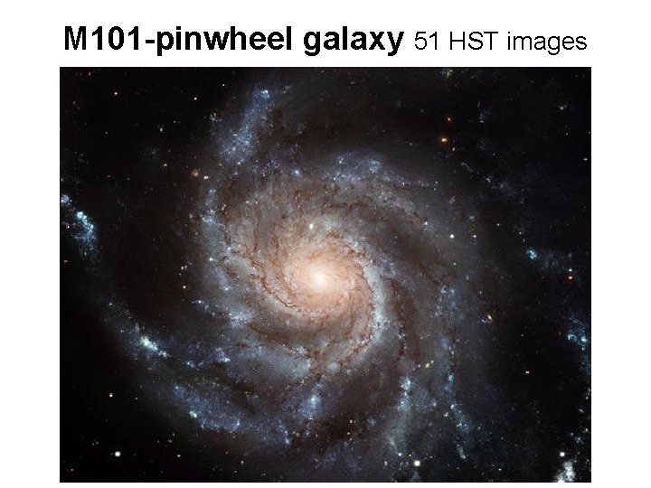 M 101 -pinwheel galaxy 51 HST images 
