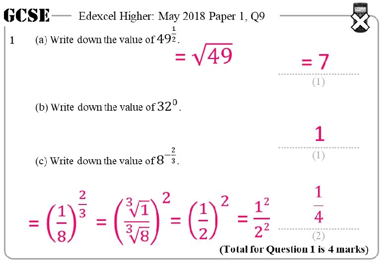GCSE Edexcel Higher: May 2018 Paper 1, Q 9 1 = 7 (1) 1