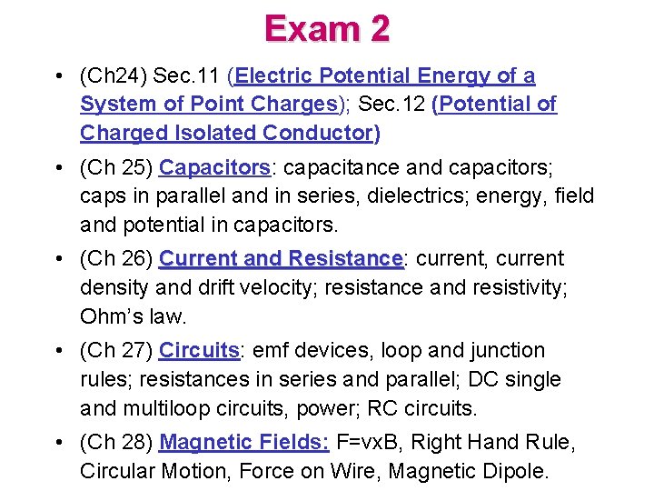 Exam 2 • (Ch 24) Sec. 11 (Electric Potential Energy of a System of