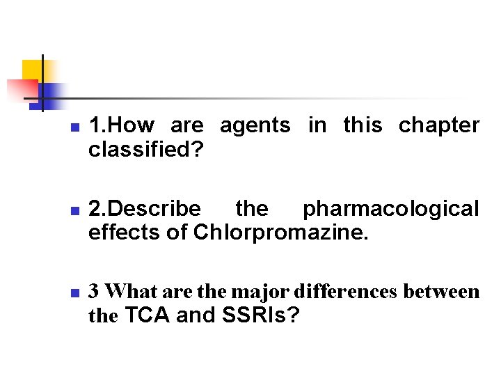 n n n 1. How are agents in this chapter classified? 2. Describe the