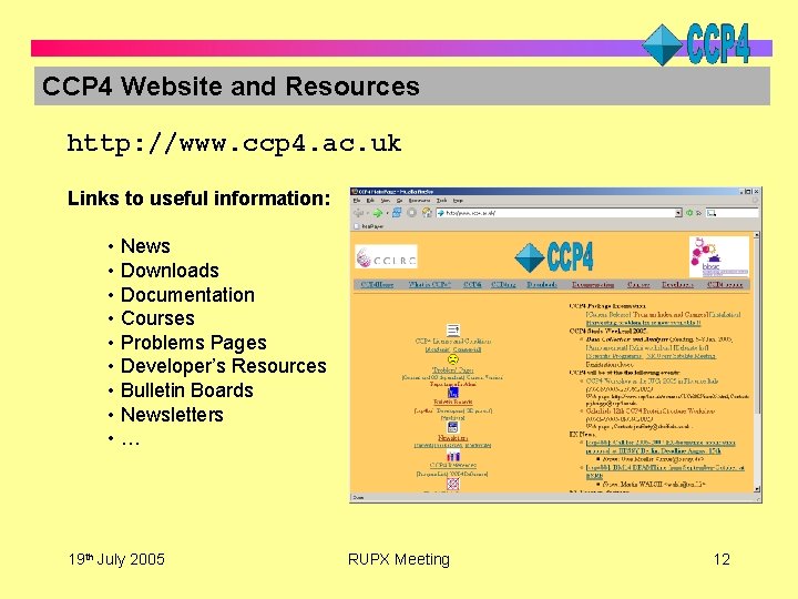 CCP 4 Website and Resources http: //www. ccp 4. ac. uk Links to useful