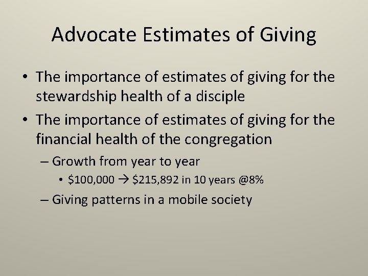 Advocate Estimates of Giving • The importance of estimates of giving for the stewardship Advocate Estimates of Giving • The importance of estimates of giving for the stewardship
