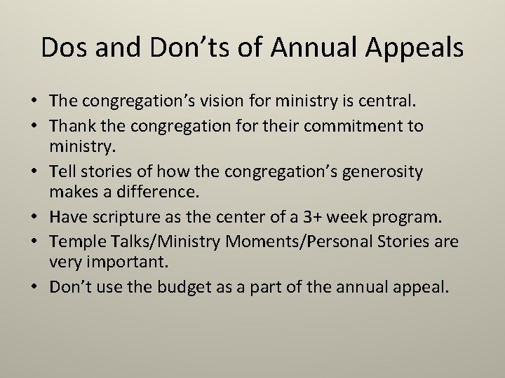 Dos and Don’ts of Annual Appeals • The congregation’s vision for ministry is central. Dos and Don’ts of Annual Appeals • The congregation’s vision for ministry is central.