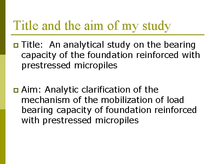 Title and the aim of my study p Title: 　An analytical study on the