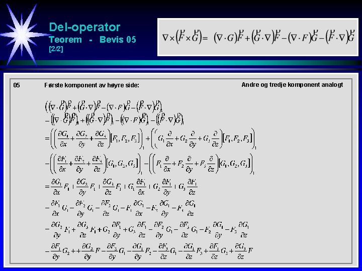 Del-operator Teorem - Bevis 05 [2/2] 05 Første komponent av høyre side: Andre og