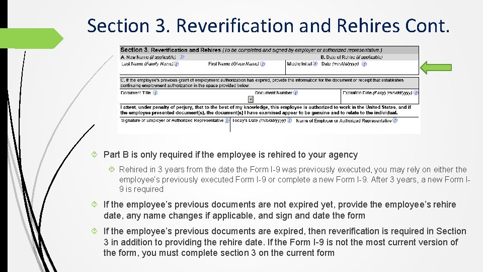 Section 3. Reverification and Rehires Cont. Part B is only required if the employee