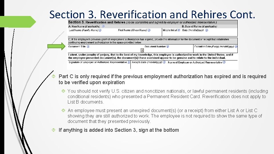 Section 3. Reverification and Rehires Cont. Part C is only required if the previous