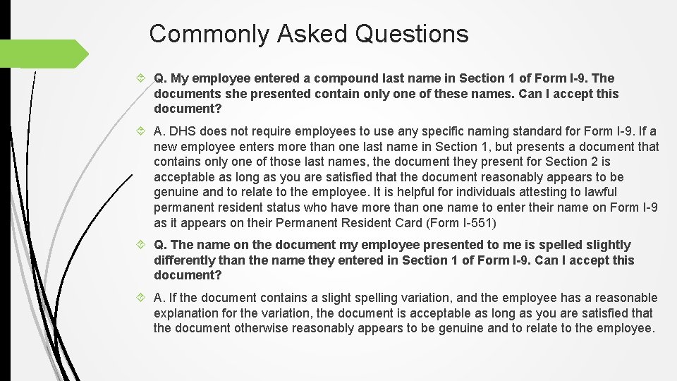 Commonly Asked Questions Q. My employee entered a compound last name in Section 1