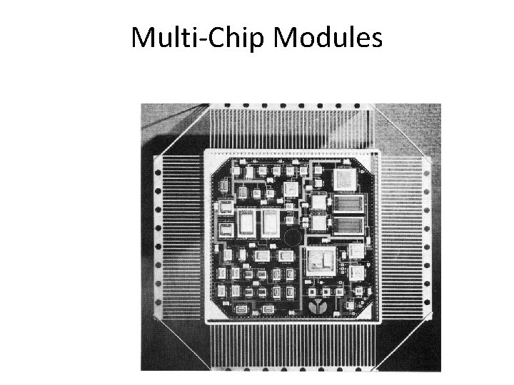 Multi-Chip Modules 