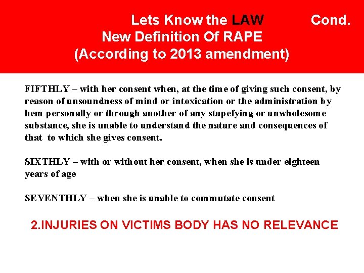 Lets Know the LAW New Definition Of RAPE (According to 2013 amendment) Cond. FIFTHLY