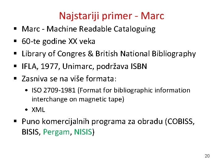 Najstariji primer - Marc § § § Marc - Machine Readable Cataloguing 60 -te