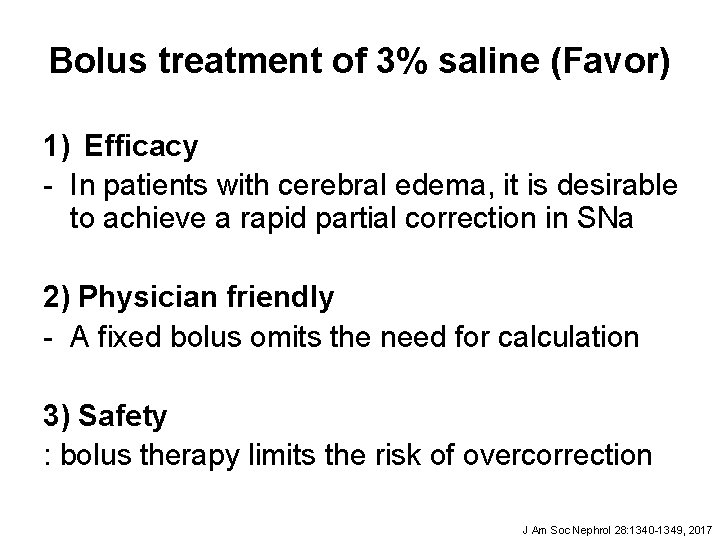 Bolus treatment of 3% saline (Favor) 1) Efficacy - In patients with cerebral edema, Bolus treatment of 3% saline (Favor) 1) Efficacy - In patients with cerebral edema,
