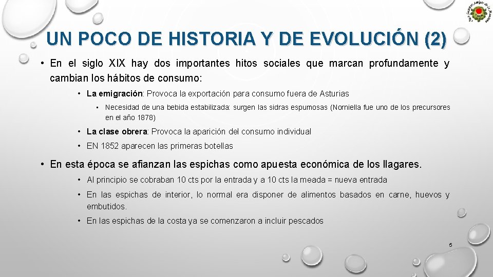 UN POCO DE HISTORIA Y DE EVOLUCIÓN (2) • En el siglo XIX hay