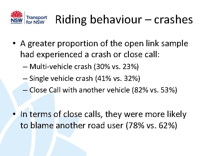 Riding behaviour – crashes • A greater proportion of the open link sample had