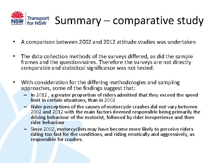 Summary – comparative study • A comparison between 2002 and 2012 attitude studies was