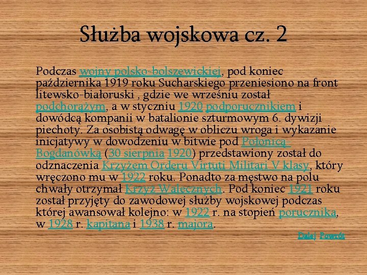 Służba wojskowa cz. 2 Podczas wojny polsko-bolszewickiej, pod koniec października 1919 roku Sucharskiego przeniesiono Służba wojskowa cz. 2 Podczas wojny polsko-bolszewickiej, pod koniec października 1919 roku Sucharskiego przeniesiono