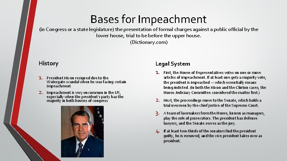 Bases for Impeachment (in Congress or a state legislature) the presentation of formal charges