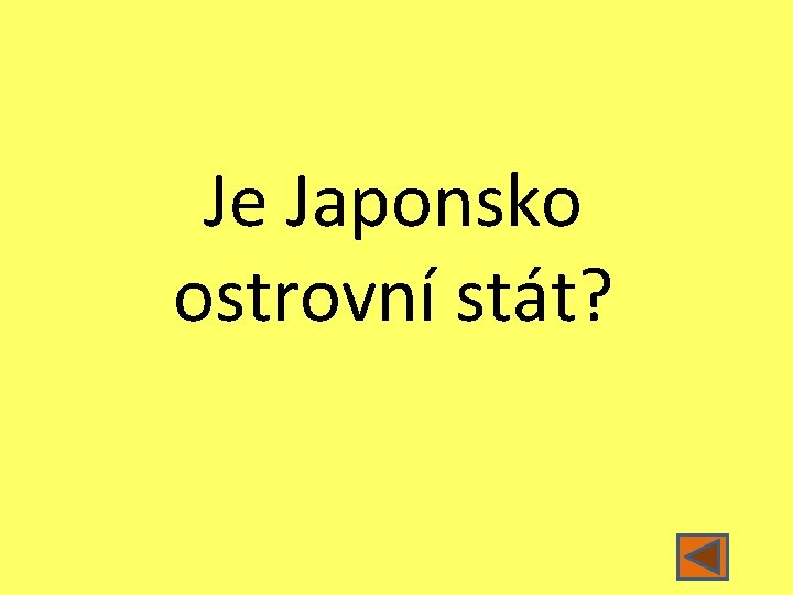 Je Japonsko ostrovní stát? 