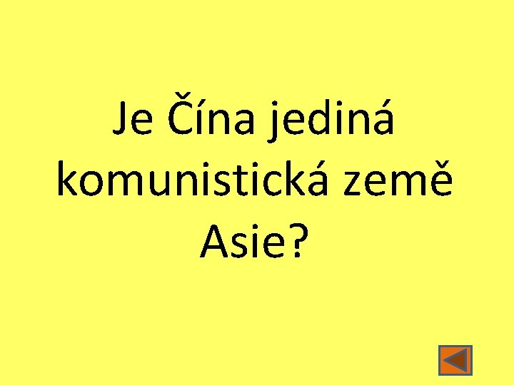 Je Čína jediná komunistická země Asie? 