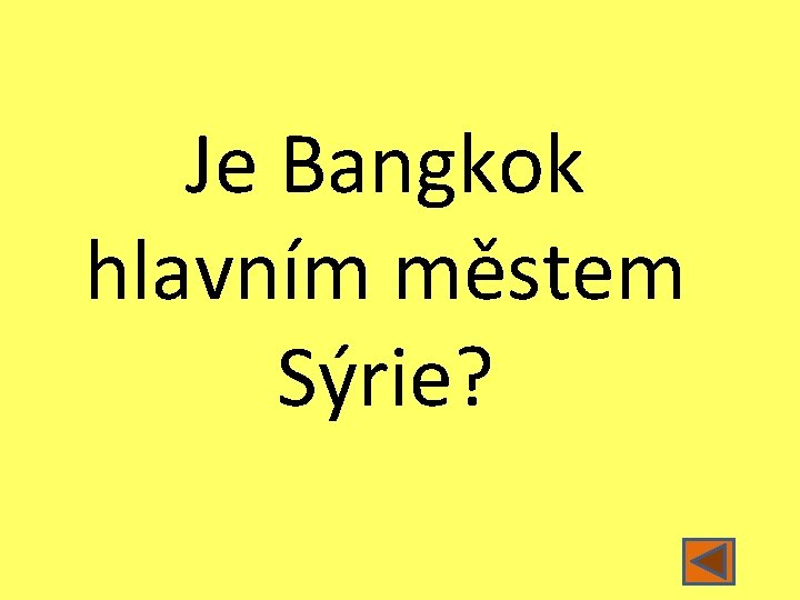 Je Bangkok hlavním městem Sýrie? 