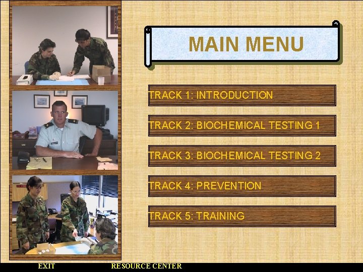MAIN MENU TRACK 1: INTRODUCTION TRACK 2: BIOCHEMICAL TESTING 1 TRACK 3: BIOCHEMICAL TESTING